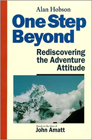 One Step Beyond - Rediscovering the Adventure Attitude