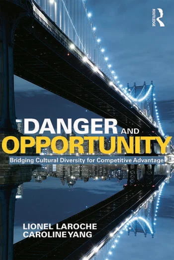 Danger and Opportunity Bridging Cultural Diversity for Competitive Advantage