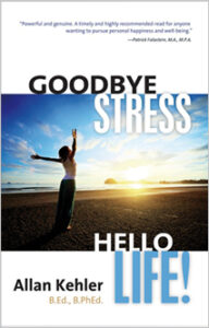 Goodbye Stress. Hello Life!