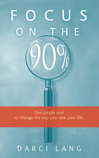 Focus on the 90% 