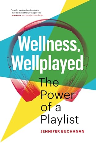 Wellness, Wellplayed: The Power of a Playlist