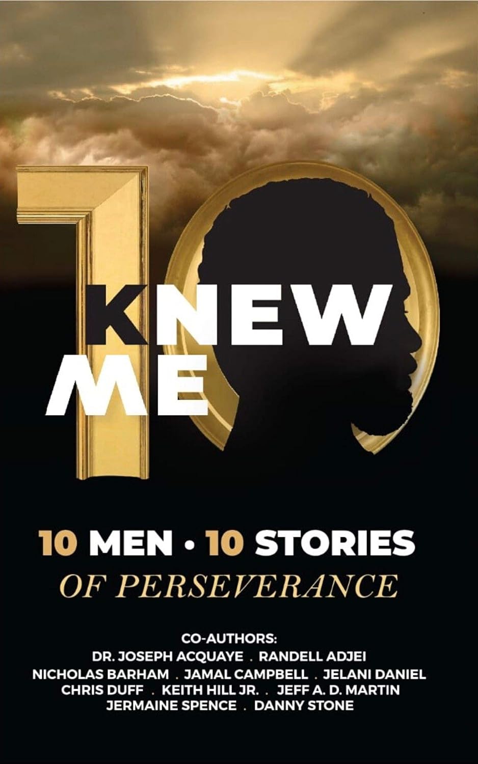 Me:10 Men 10 Stories of Perseverance