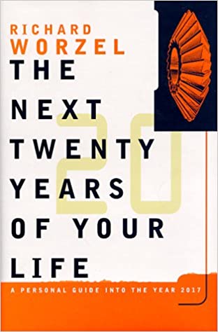 The Next 20 Years of Your Life