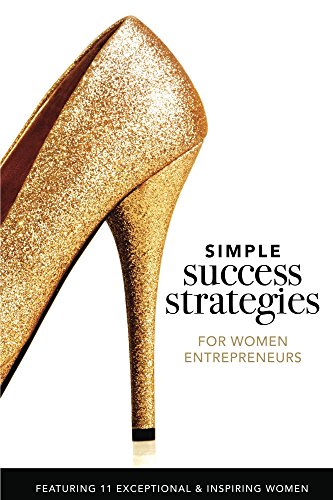 Simple Success Strategies For Women Entrepreneurs