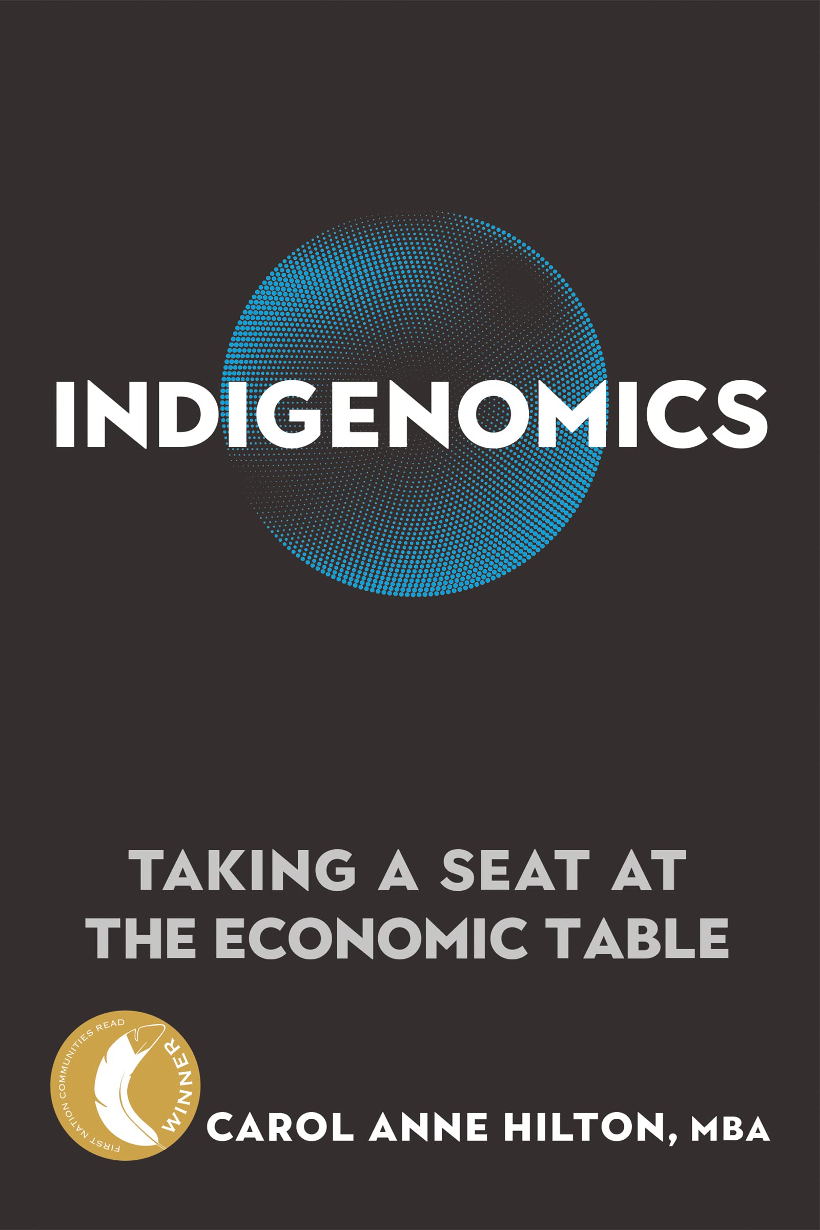 Indigenomics: Taking a Seat at the Economic Table