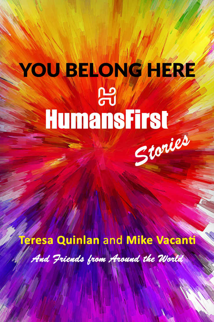 You Belong Here: HumansFirst Stories