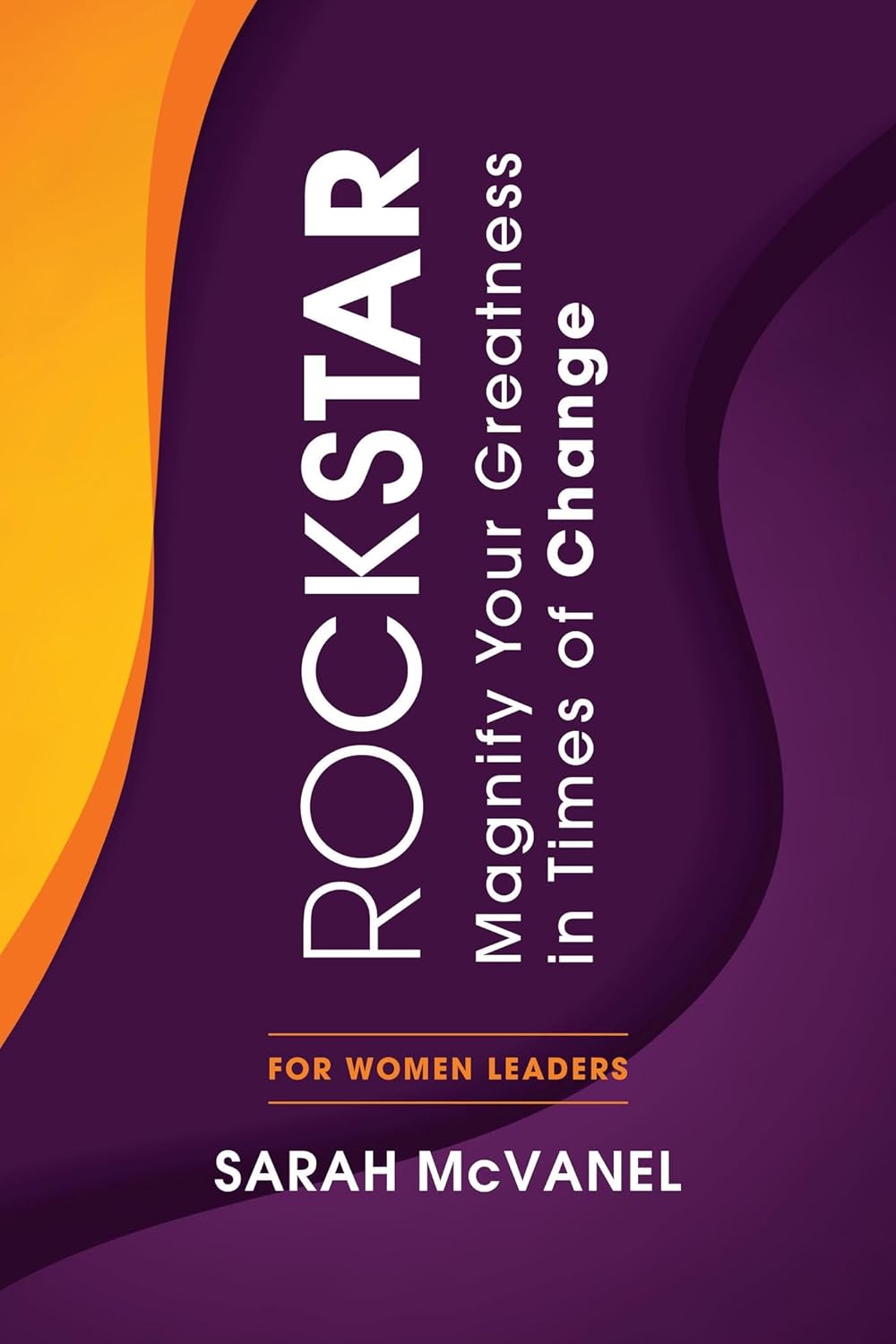 Magnify Your Greatness in Times of Change (For Women Leaders)