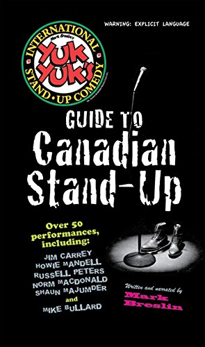 The Yuk Yuk's Guide To Canadian Stand-Up