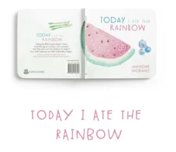 Today I Ate The Rainbow