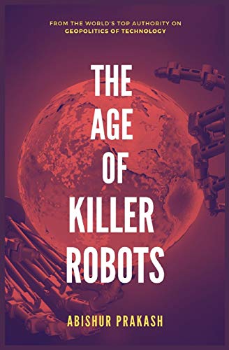 The Age of Killer Robots