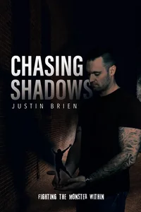 Chasing Shadows: Fighting the Monster Within