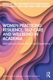 Chapter: A Polyvagal Pathway, Women Practicing Resilience, Self-care and Wellbeing in Academia