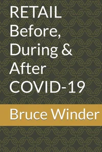 RETAIL Before, During & After COVID-19