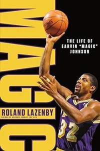 Magic: The Life of Earvin “Magic” Johnson