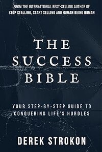 The Success Bible: Your step-by-step guide to conquering life’s obstacles