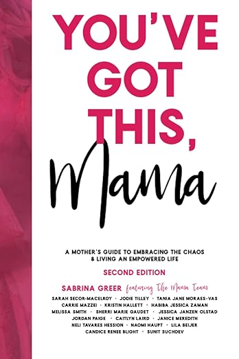 You've Got This, Mama
