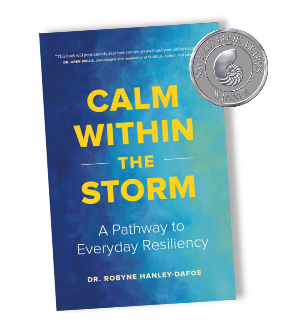 Calm Within The Storm: A Pathway To Everyday Resiliency