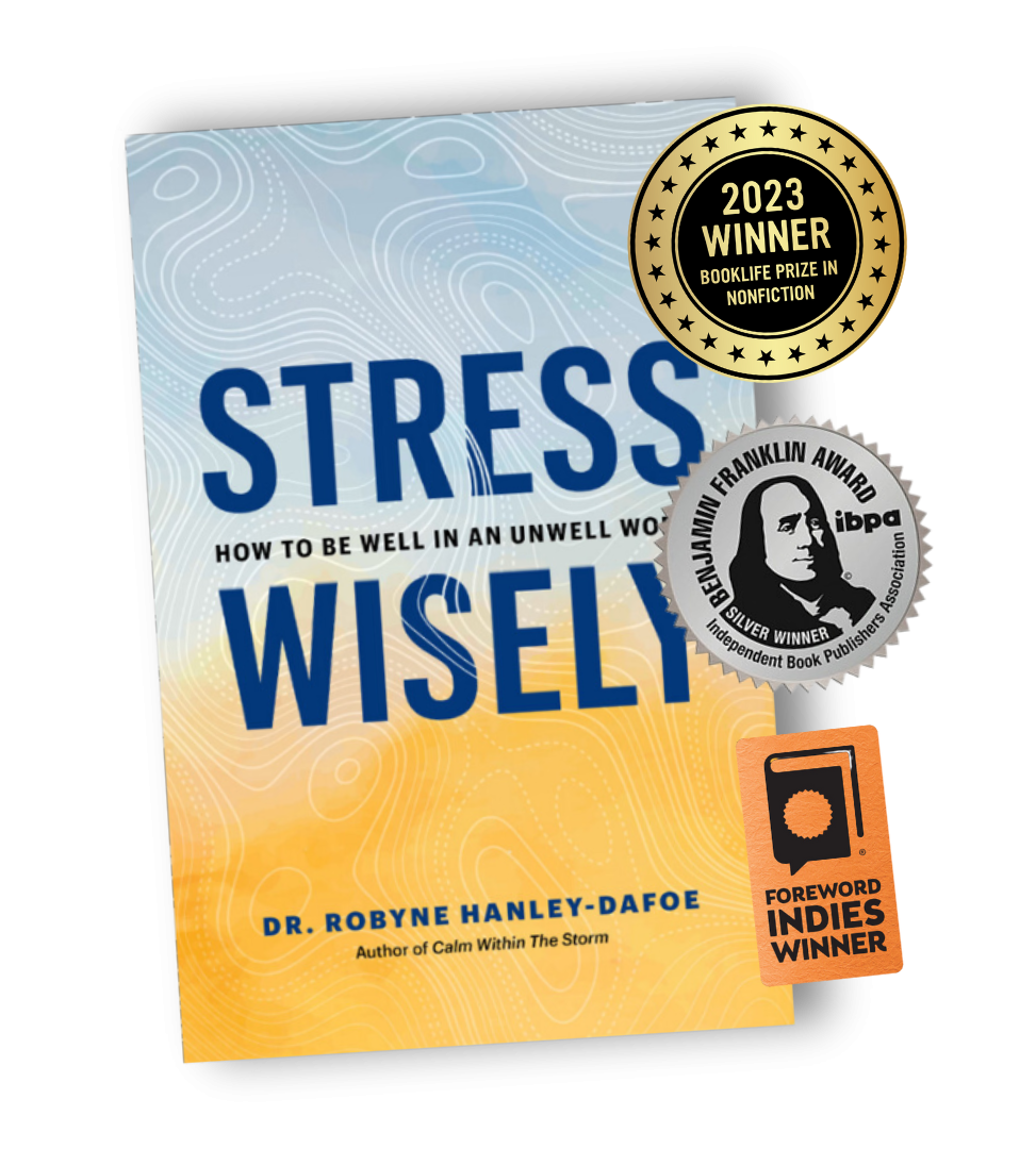 Stress Wisely: How To Be Well In An Unwell World