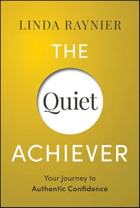 The Quiet Achiever: Your Journey to Authentic Confidence