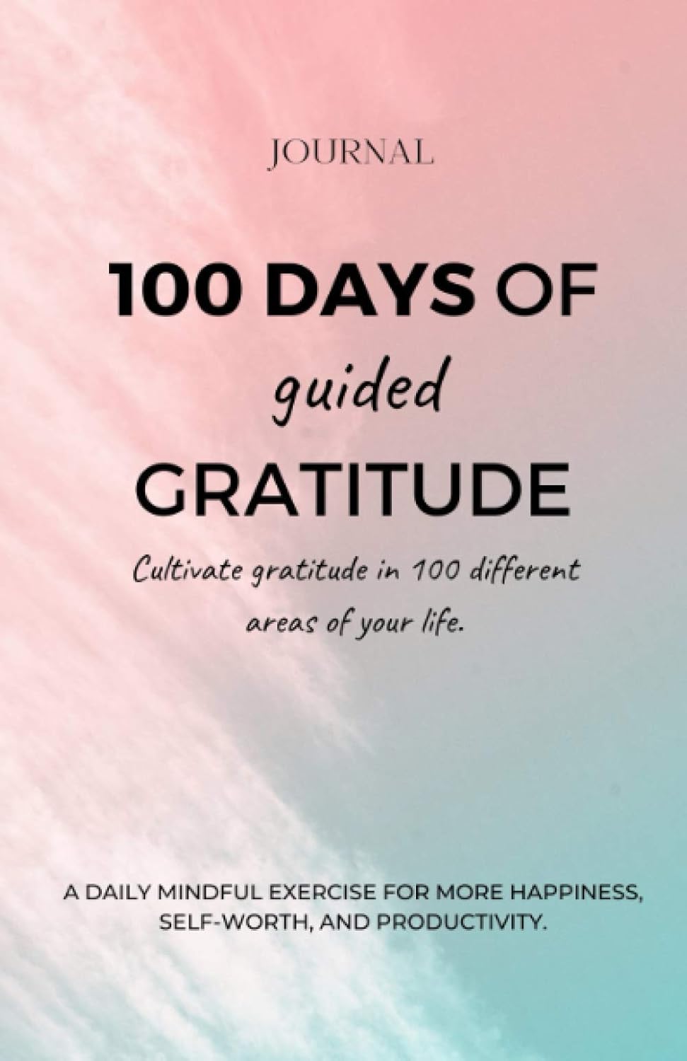 100 Days of Guided Gratitude
