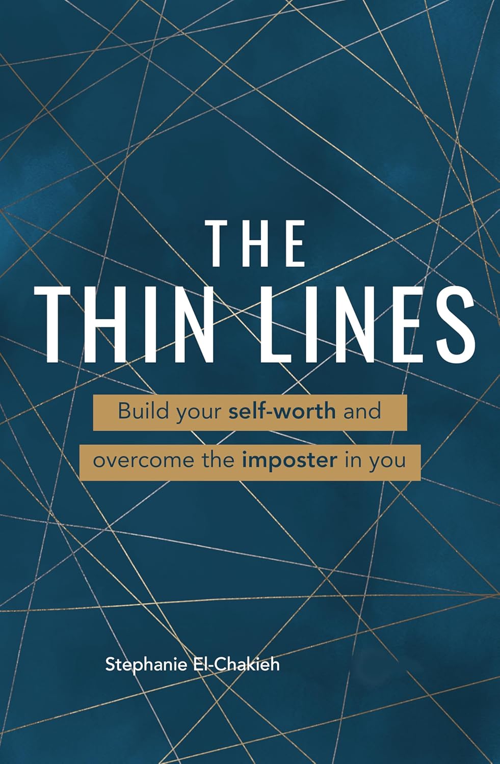 The Thin Lines: Build your self-worth and overcome the imposter in you