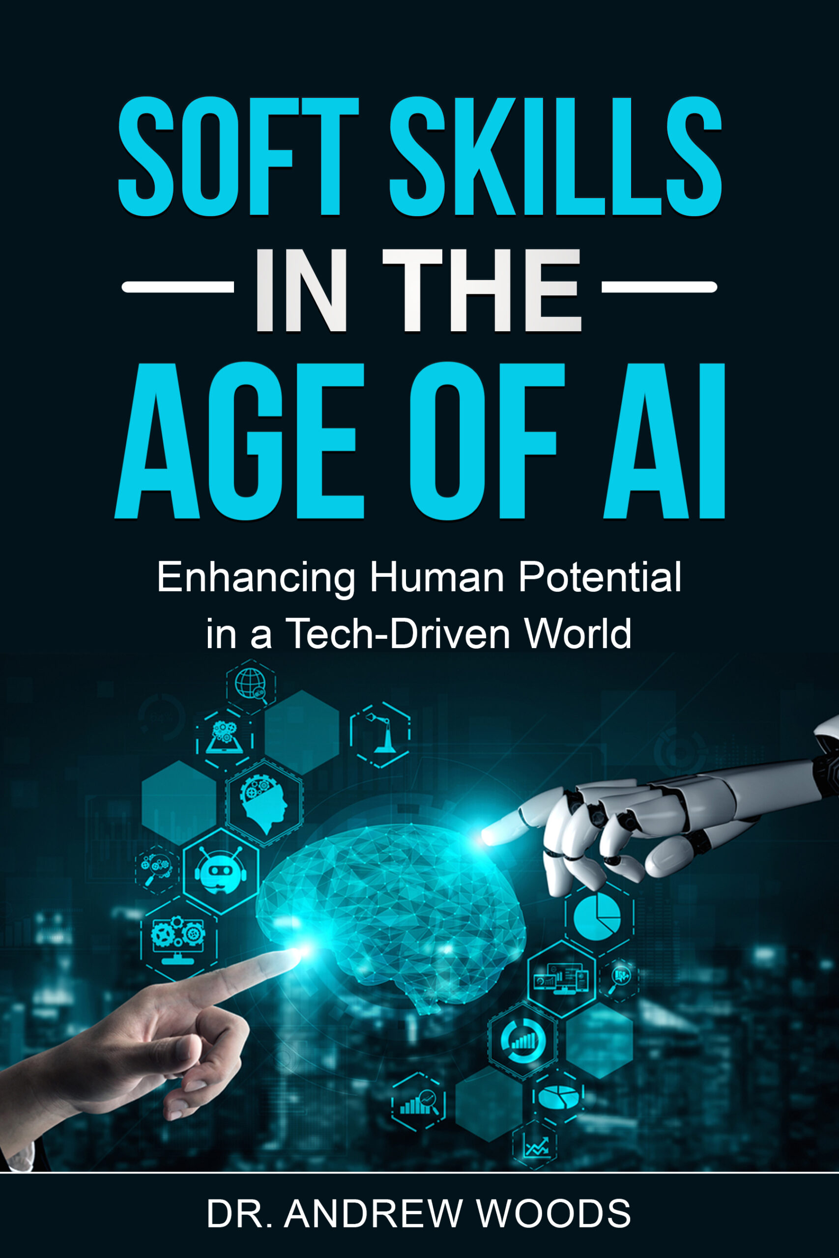 Soft Skills in the Age of AI: Enhancing Human Potential in a Tech-Driven World