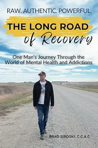 The Long Road to Recovery: A Journey Through Addictions